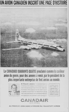 Une publicité de l’avionneur Canadair Limited de Cartierville, Québec, vantant les mérites de son hénaurme avion-cargo, le Canadair CL-44. Anon., « Canadair Limited. » La Presse, 23 janvier 1962, 29.