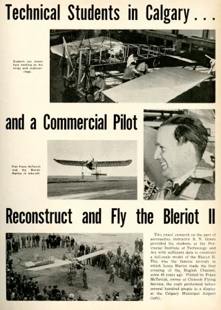 Some photographs of the Blériot Type XI completed in Calgary, Alberta, in 1953, and one of its pilot, David Franz McTavish. Anon., “Technical Students in Calgary… and a Commercial Pilot Reconstruct and Fly the Bleriot 11.” Canadian Aviation, February 1954, 21.
