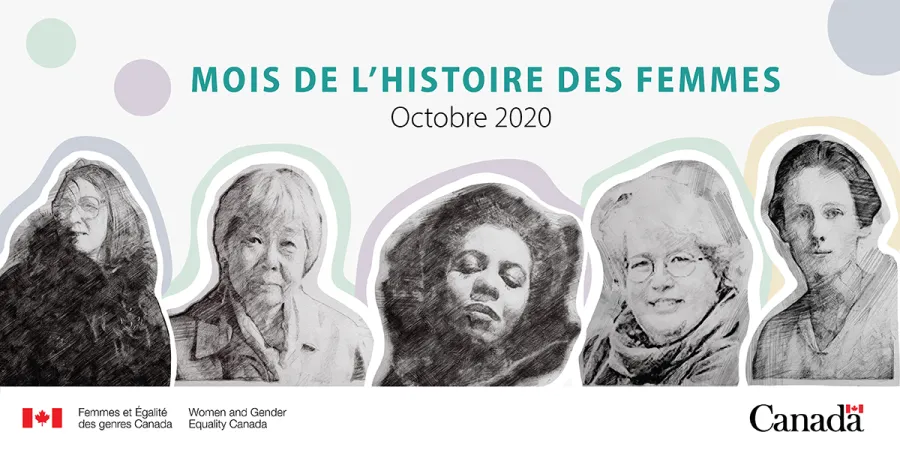 Une bannière horizontale présente le visage de cinq Canadiennes dans un style esquissé au crayon. Les mots « Mois de l’histoire des femmes – octobre 2020 » sont visibles dans le haut de la bannière.