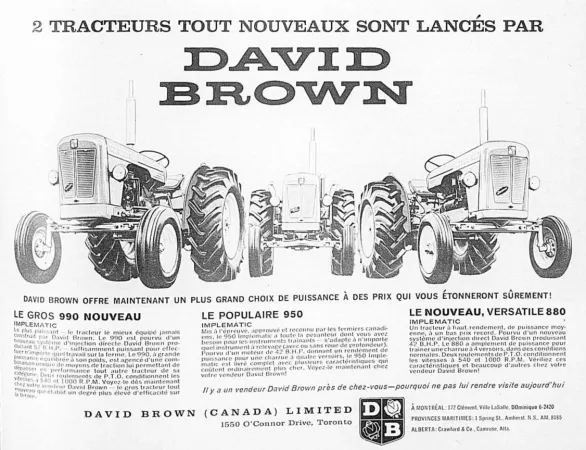 Une publicité de David Brown (Canada) Limited de Toronto, Ontario, montrant des tracteurs offerts par une firme sœur / frère britannique, David Brown Tractors Limited. Anon., « David Brown (Canada) Limited ». Le Bulletin des agriculteurs, février 1962, 75.