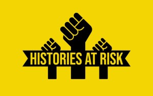 Histories at Risk logo black fist on a yellow background with the words history at risk written across