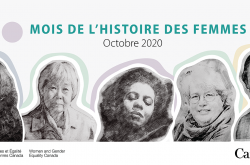 Une bannière horizontale présente le visage de cinq Canadiennes dans un style esquissé au crayon. Les mots « Mois de l’histoire des femmes – octobre 2020 » sont visibles dans le haut de la bannière.